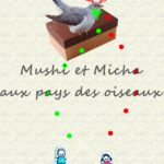 Mushi et Misha aux pays des oiseaux fusion